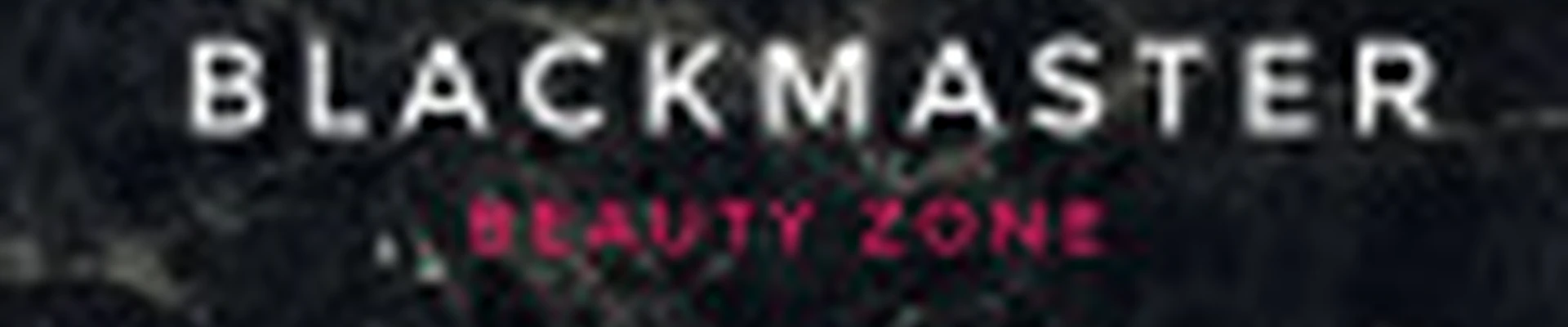 BLACKMASTER beauty zone