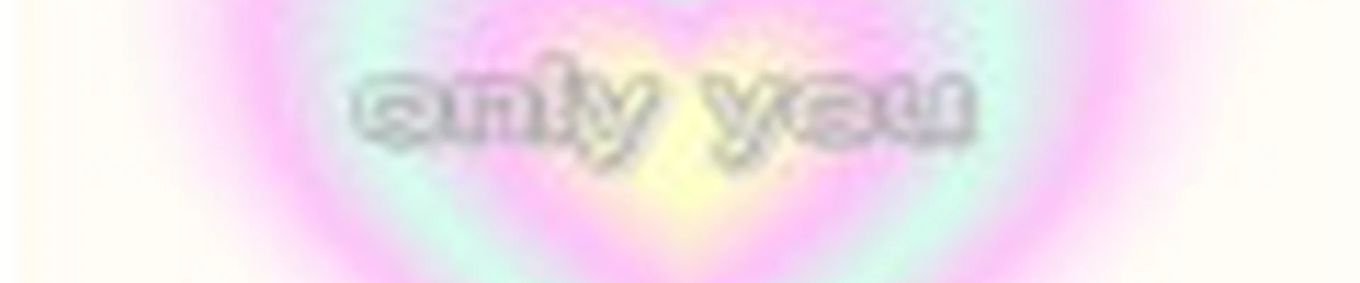 Only You