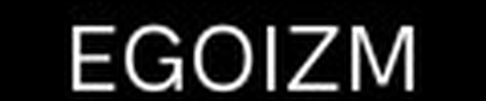 EGOIZM